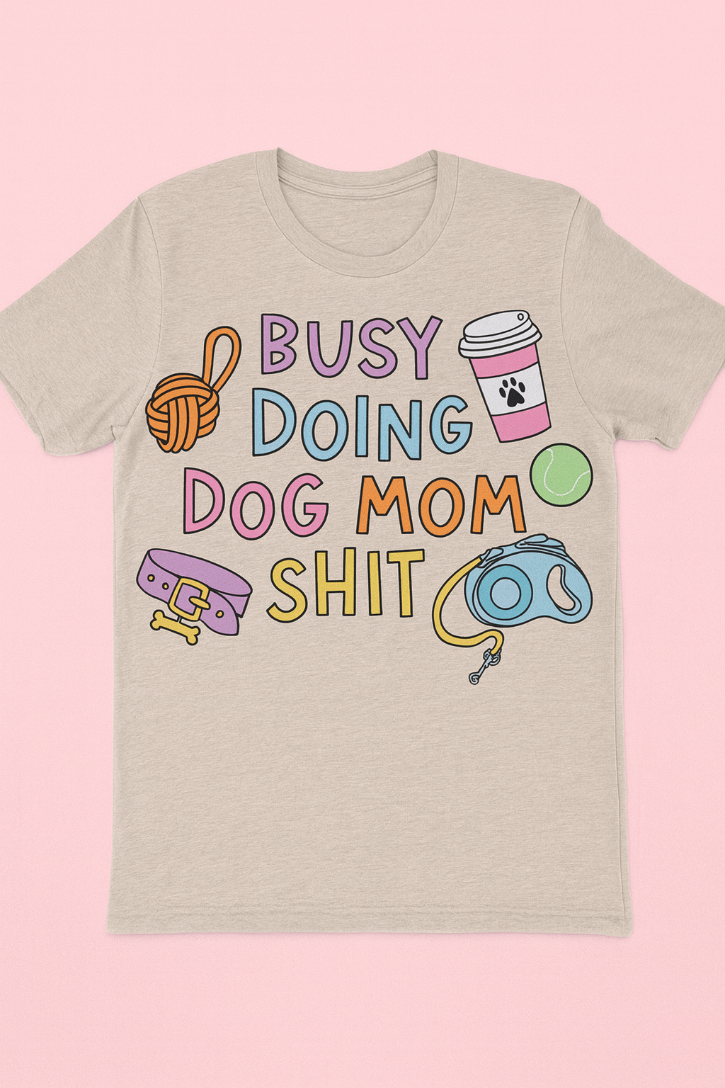 Dog Mom Sh*t