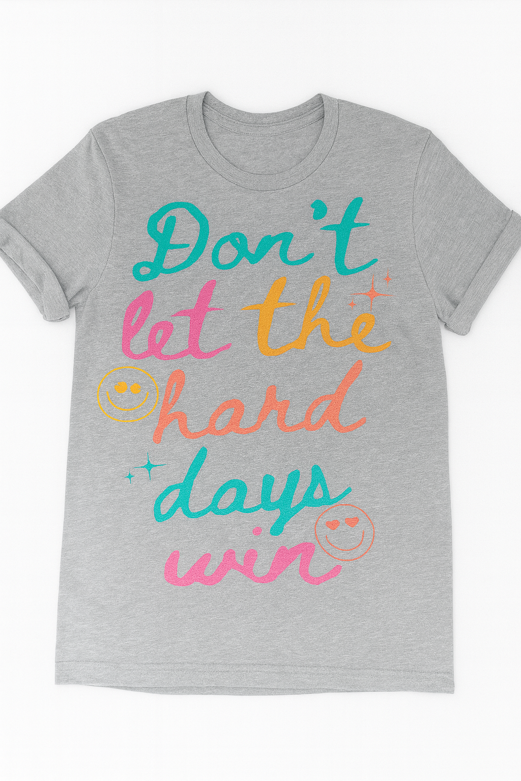 Don't Let the Hard Days Win
