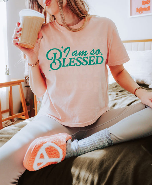 I am so Blessed